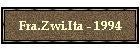 Fra.Zwi.Ita - 1994