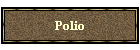 Polio